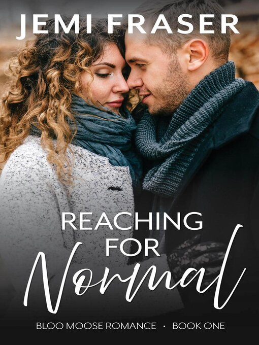 Title details for Reaching For Normal by Jemi Fraser - Available